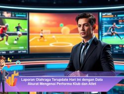 Laporan Olahraga Terupdate Hari Ini dengan Data Akurat Mengenai Performa Klub dan Atlet