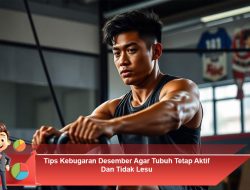 Tips Kebugaran Desember Agar Tubuh Tetap Aktif dan Tidak Lesu