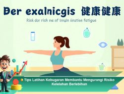 Tips Latihan Kebugaran Membantu Mengurangi Risiko Kelelahan Berlebihan